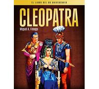 CLEOPATRA. EL LIBRO DEL 60 ANIVERSARIO (COLECCION ANIVERSARIOS)