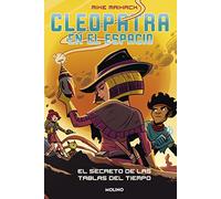 Cleopatra en el espacio 3 - El secreto de las tablas del tiempo (Ficción Kids)