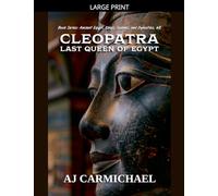 Cleopatra, Last Queen of Egypt (Ancient Egypt: Kings, Queens, and Dynasties)