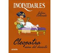Cleopatra, reina del desierto: Biografía ilustrada para lectores infantiles (OCIO Y CONOCIMIENTOS - Ocio y conocimientos)