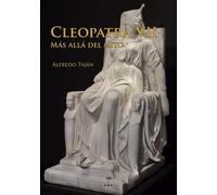 Cleopatra VII: Más allá del mito (Las lágrimas de Eros)
