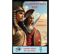 Cleopatra's Asp: Book 6: Goddess