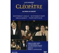 Cleopatre: Jules Massenet: An Opera in Concert [USA] [DVD]