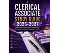 Clerical Associate Study Guide 2026-2027: NYC Civil Service Review for Records, Filing, Data Entry, Office Math, Written Skills, Typing Practice, and Full-Length Exams