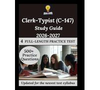 Clerk-Typist (C-147) Study Guide 2026-2027: Your Essential Study Aide