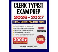 Clerk-Typist Exam Prep 2026-2027: Study Guide with Proven Strategies, 6 Full-Length Practice Tests and In-Depth Answer Explanations for the Civil Service Exam