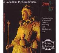Clerks of Christ Church,the - A Garland of the Elizabethan