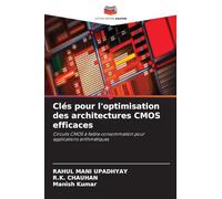 Clés pour l'optimisation des architectures CMOS efficaces