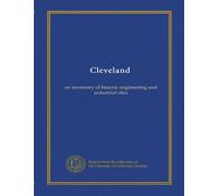 Cleveland: an inventory of historic engineering and industrial sites