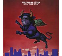 Cleveland Eaton - Half and Half (Lp [Vinilo]