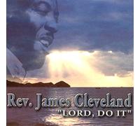 Cleveland, James - Lord Do It