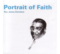 Cleveland, James - Portrait of Faith