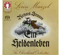 Cleveland Orchestra, Lorin Maazel - Ein Heldenleben / Alt-Rhapsodie