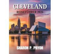 CLEVELAND REISEFÜHRER 2026