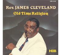 Cleveland, Rev James - Old Time Religion