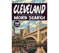 Cleveland Word Search: 100 Ohio Puzzles, Word Find, Vocabulary Activity Book for Kids, Adults and Seniors, 100 pages