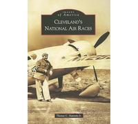Cleveland's National Air Races (Images of America)