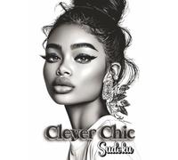 Clever Chic Sudoku: Where Smart Meets Style - 300 Easy & Medium Sudoku Challenges