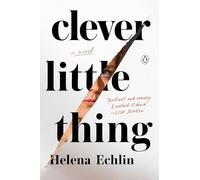 Clever Little Thing: A Novel