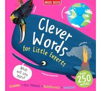 Clever Word: A First Words Non-Fiction Hardback Gift for Little Learners (Big Words for Little Experts)