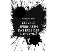 Clevere Spürnasen Das Erbe Der Blutkrone (ebook)
