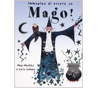 Clibbon Meg - Immagina Di Essere Un Mago!