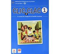 Clic Clac 1 Livre De L Eleve