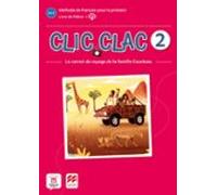 Clic Clac 2 Éd. Macmillan Livre de l'élève - 9788418224522 (SIN COLECCION)