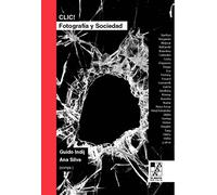 Clic. Fotografía y sociedad (BIBLIOTECA DE LA MIRADA)