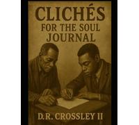 Cliches For The Soul (Companion Journal)