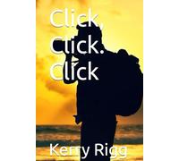 Click, Click. Click