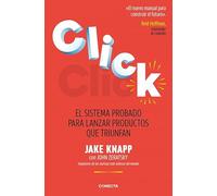 Click: El sistema probado para lanzar productos que triunfan (Conecta)