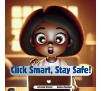 Click Smart, Stay Safe! (Character Development Collection (CDC))