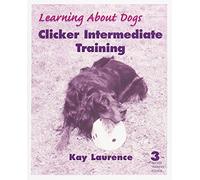 Clicker Intermediate Training (Learning about Dogs)