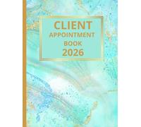 Client Appointment Book 2026 And Diary: Dated Planner 7am-8.45pm, 15 Minute Appointment Slots, Goals, Reminders, To Do Lists: Beautiful Turquoise Gold ... Included, Gift Idea For Special Occasions