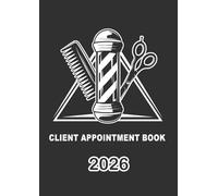 Client Appointment Book 2026: Daily Dated booking diary Log for Salons, Stylists, and Barbers | day per page Scheduler for Beauty Therapist | 30 Minute Time Slots, from 07:00 AM to 10:30 PM