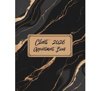 Client Appointment Book And Diary 2026: Week To View Client Schedule Weekly Planner Mobile Hairdresser, Nail Tech, Beauty Lash Therapist, Salon With ... Time Slots And 15 Minute Increments, 52 Weeks