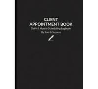 Client Appointment Book: Daily & Hourly Schedule Logbook for Barbers, Salons, Tattoo Artists & Small Business | Modern Minimalist Booking Tracker | 8.5 x 11 inches