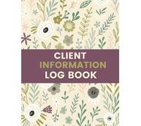 Client Information Log Book (8.5 x 11 Inches): Appointment & Contact Tracker for Salons, Stylists, Barbers, and Other Client-Facing Professionals - Includes Easy Reference Index