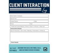 Client Interaction Log: Logbook to Track Customer Meetings, Calls, and Follow-Ups | Business Record Book for Consultants & Service Providers