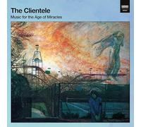 The Clientele - Music For The Age Of Miracles