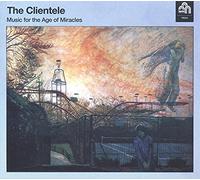 Clientele, The - Music For The Age Of Miracles [Vinilo]