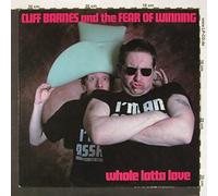 Cliff Barnes And The Fear Of Winning - Whole Lotta Love