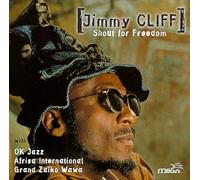 Cliff, Jimmy - Shout for Freedom