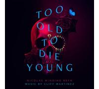Cliff Martinez Too Old to Die Young (CD) Album