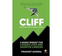 CLIFF: - Money Mindset for Longer Lives and Shorter Careers