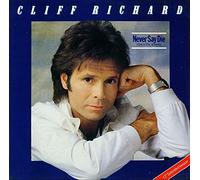 Cliff Richard - NEVER SAY DIE 12 inch (12" Vinyl) UK EMI 1983