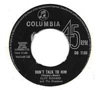 Cliff Richard & The Shadows - Cliff Richard and The Shadows* - Don't Talk To Him - [7"]