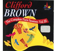 Clifford Brown - Complete Paris Sessions 3