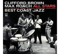 Clifford Brown & Max Roach - Best Coast Jazz (2 LPs on 1 CD)